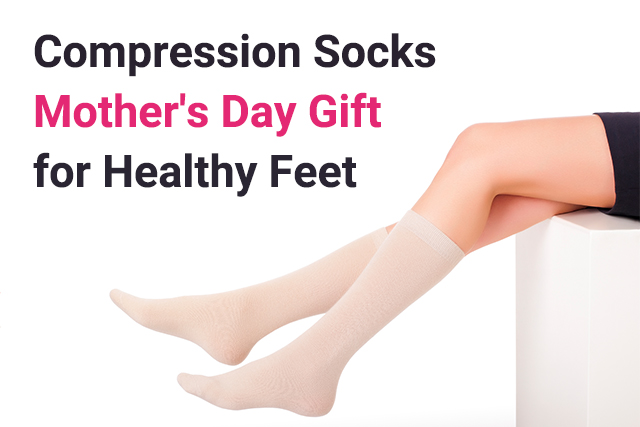 Compression Socks Mother's Day Gift for Healthy Feet